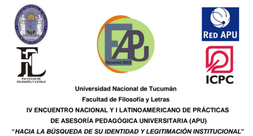 Encuentro Nacional y I Lationoamericano de Prácticas de Asesoría Pedagógica Universitaria (APU): Hacia la búsqueda de su identidad y legitimación institucional @ Facultad de Psicología - UNT | San Miguel de Tucumán | Tucumán | Argentina